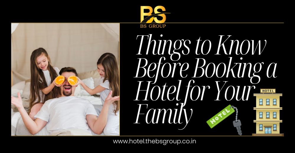 Booking a Hotel for Your Family
