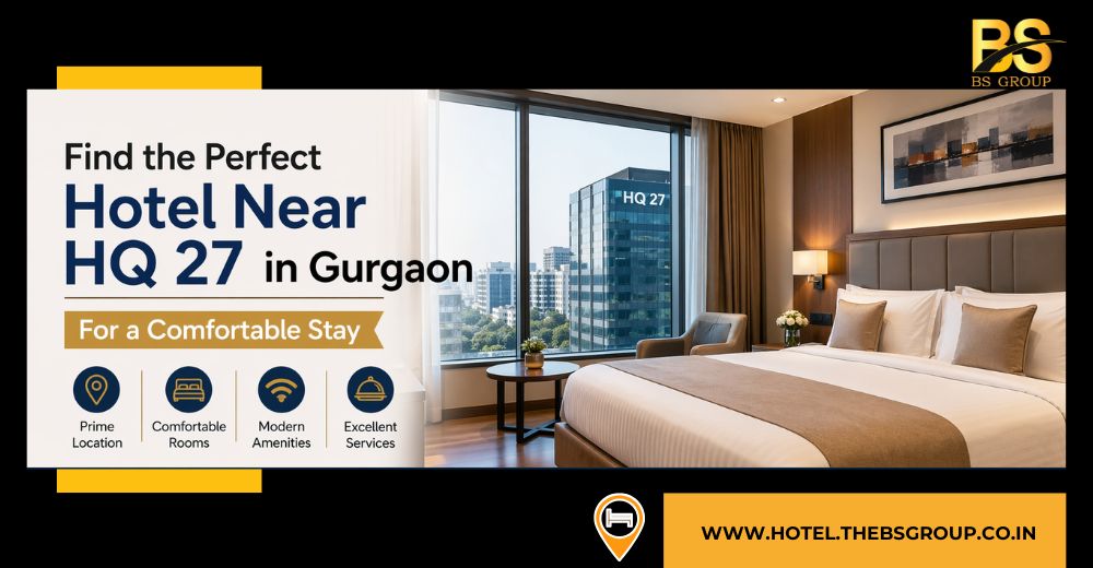 Hotel Near HQ 27 in Gurgaon